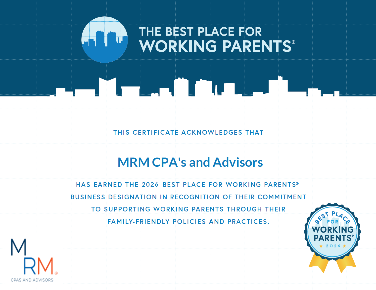 MRM CPAs and Advisors 2026 Best Place for Working Parents certificate recognizing family-friendly workplace policies and support for working parents